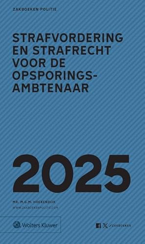 Zakboek Strafvordering en Strafrecht voor de Opsporingsambtenaar 2025 Zakboek Strafvordering en Strafrecht voor de Opsporingsambtenaar 2025 von Uitgeverij Kluwer BV