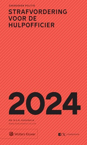 2024 (Zakboek Strafvordering voor de Hulpofficier) von Uitgeverij Kluwer BV