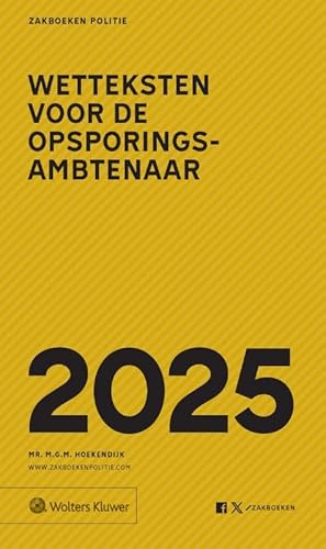 Zakboek Wetteksten voor de opsporingsambtenaar 2025 Zakboek Wetteksten voor de opsporingsambtenaar 2025 von Uitgeverij Kluwer BV