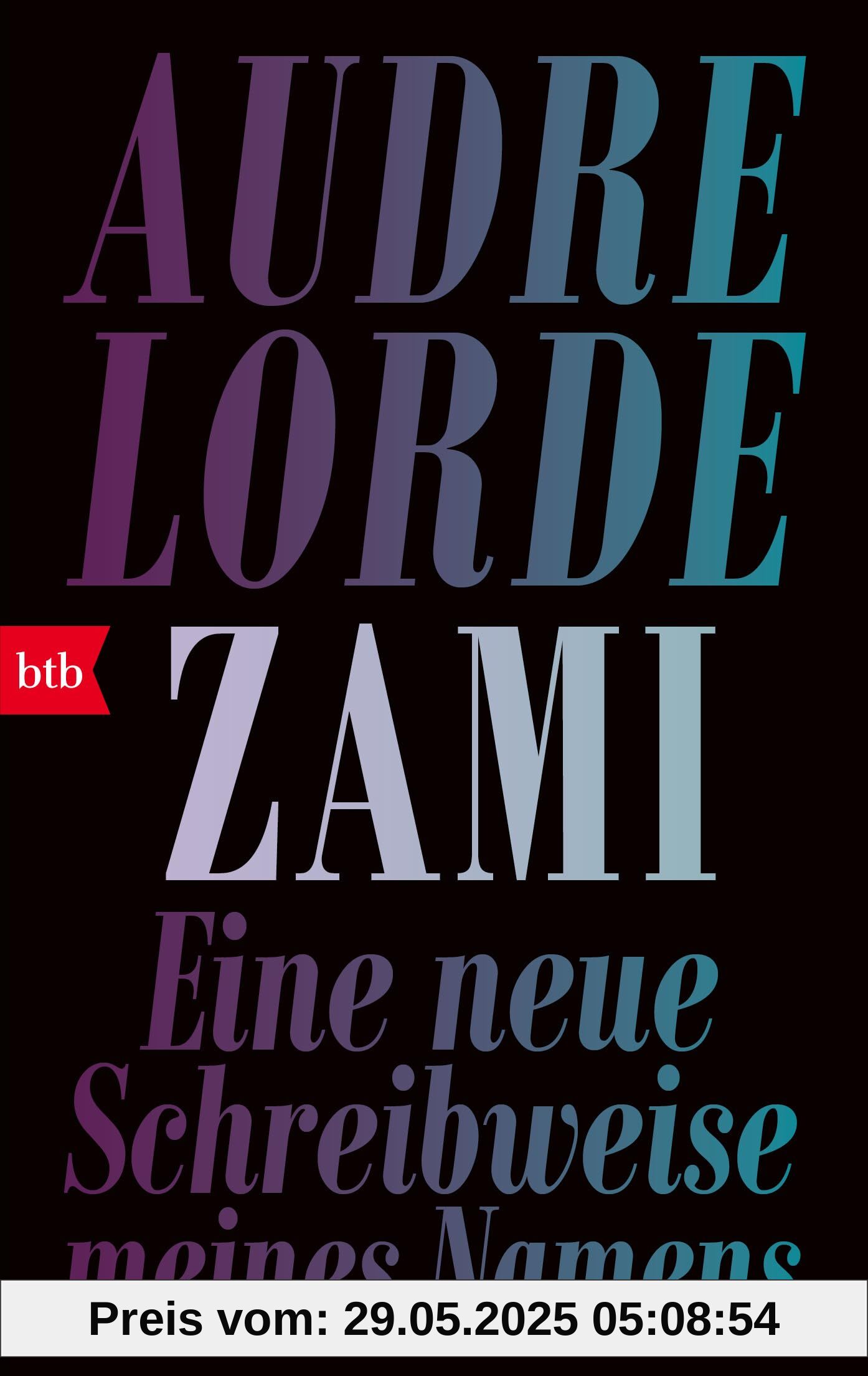 Zami: Eine neue Schreibweise meines Namens