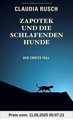 Zapotek und die schlafenden Hunde: Der zweite Fall