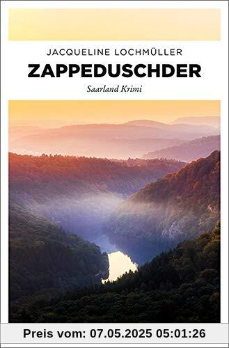 Zappeduschder: Saarland Krimi