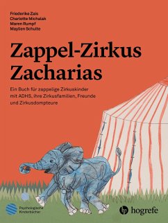 Zappel-Zirkus Zacharias von Hogrefe (vorm. Verlag Hans Huber )