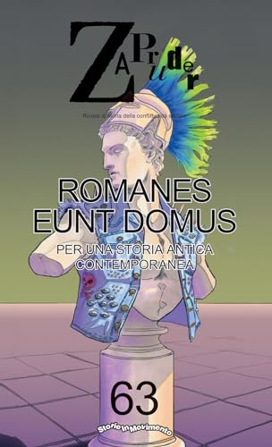 Zapruder. Rivista di storia della conflittualità sociale. Romanes eunt domus (Vol. 63) von Mimesis