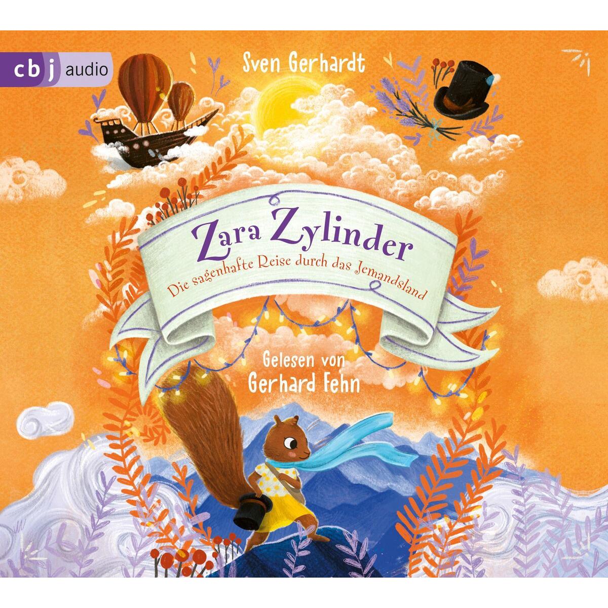 Zara Zylinder - Die sagenhafte Reise durch das Jemandsland Zara Zylinder - Die sagenhafte Reise durch das Jemandsland von cbj audio