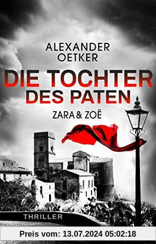 Zara und Zoë - Die Tochter des Paten: Thriller (Die Profilerin und die Patin, Band 3)