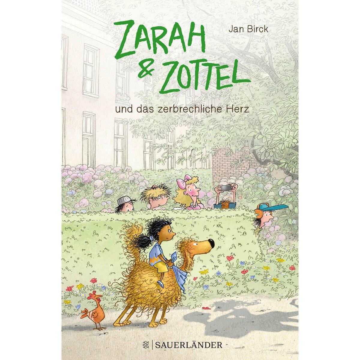 Zarah und Zottel - Und das zerbrechliche Herz von FISCHER Sauerländer