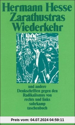Zarathustras Wiederkehr: Ein Wort an die deutsche Jugend und andere Denkschriften gegen den Radikalismus von rechts und links (suhrkamp taschenbuch)