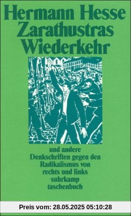 Zarathustras Wiederkehr: Ein Wort an die deutsche Jugend und andere Denkschriften gegen den Radikalismus von rechts und links (suhrkamp taschenbuch)