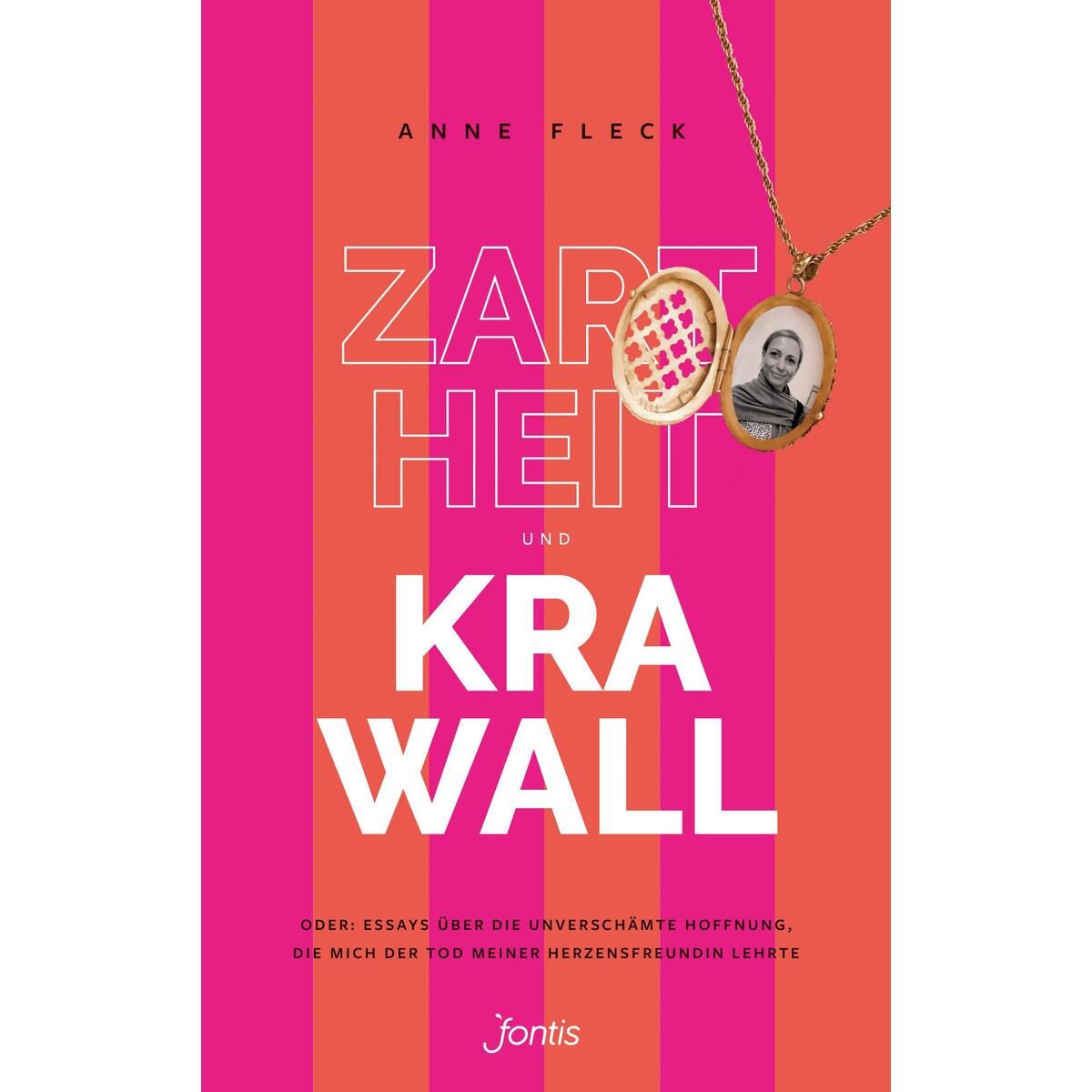 Zartheit und Krawall Zartheit und Krawall von fontis