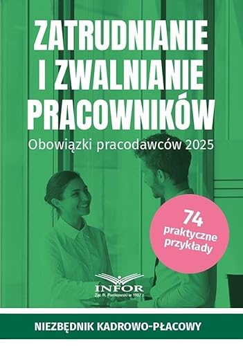 Zatrudnianie i zwalnianie pracowników 2025: Obowiązki pracodawców 2025 von Infor