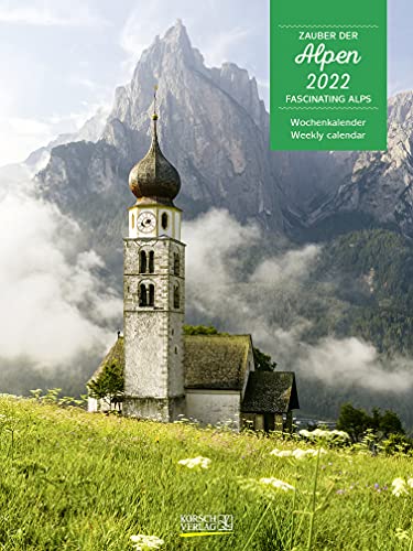 Zauber der Alpen 2022: Foto-Wochenkalender