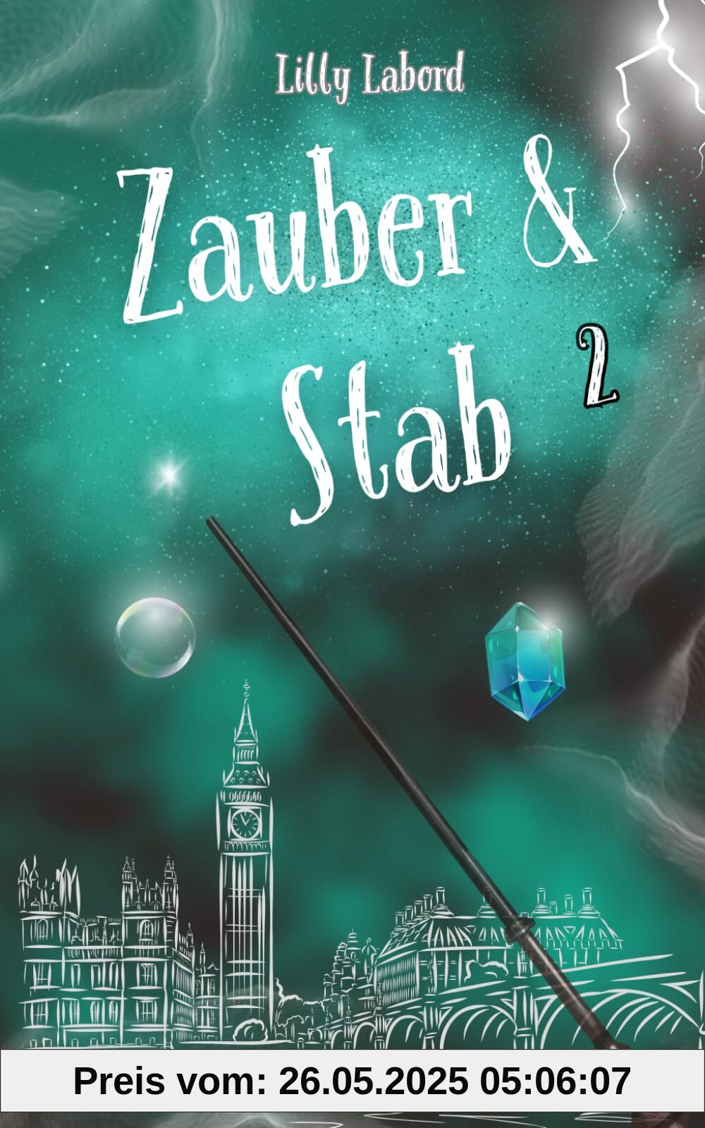 Zauber & Stab 2 (The Wandmaker Society, Band 2)