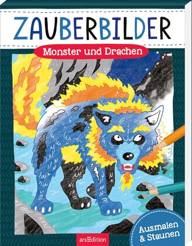 Zauberbilder – Monster und Drachen: Ausmalen & Staunen | Mache verborgene Muster sichtbar! Für Kinder ab 5 von arsEdition