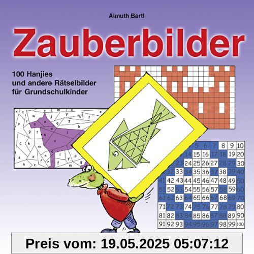 Zauberbilder: 100 Hanjies und andere Rätselbilder für Grundschulkinder Zauberbilder: 100 Hanjies und andere Rätselbilder für Grundschulkinder