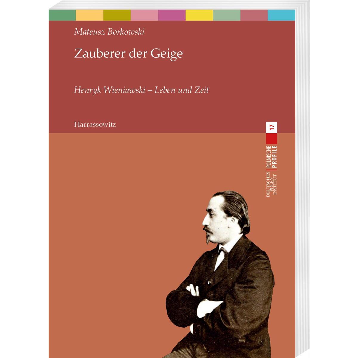 Zauberer der Geige. Henryk Wieniawski - Leben und Zeit von Harrassowitz Verlag