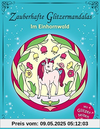Zauberhafte Glitzermandalas: Im Einhornwald