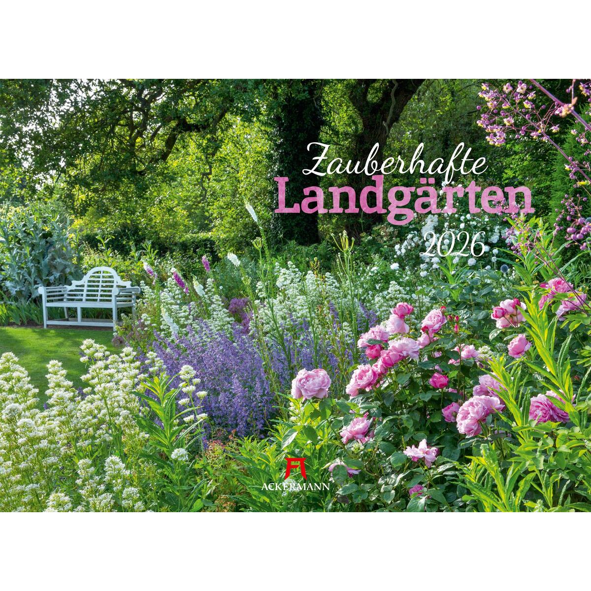 Zauberhafte Landgärten Kalender 2026 Zauberhafte Landgärten Kalender 2026 von Ackermann Kunstverlag