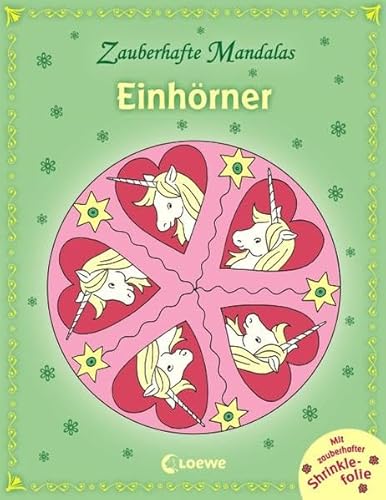 Zauberhafte Mandalas - Einhörner: mit Shrinkles - Ausmalbuch für Mädchen und Jungen ab 5 Jahre Zauberhafte Mandalas - Einhörner: mit Shrinkles - Ausmalbuch für Mädchen und Jungen ab 5 Jahre