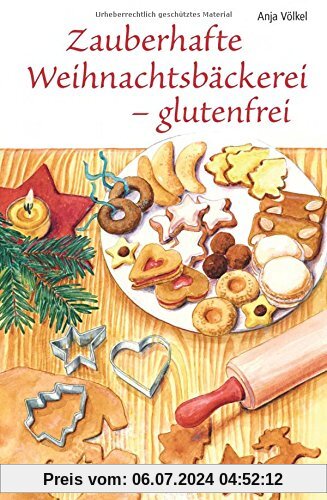 Zauberhafte Weihnachtsbäckerei - glutenfrei