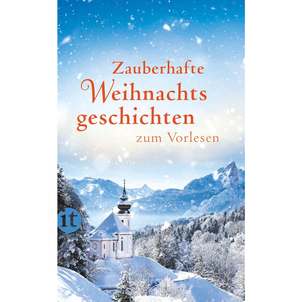 Zauberhafte Weihnachtsgeschichten Zauberhafte Weihnachtsgeschichten von Insel Verlag GmbH