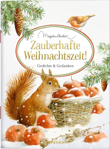 Zauberhafte Weihnachtszeit!: Gedichte & Gedanken: zum Verschicken und Verschenken! (Schöne Grüße)
