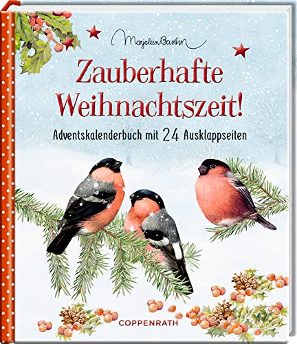 Zauberhafte Weihnachtszeit!: Adventskalenderbuch mit 24 Ausklappseiten