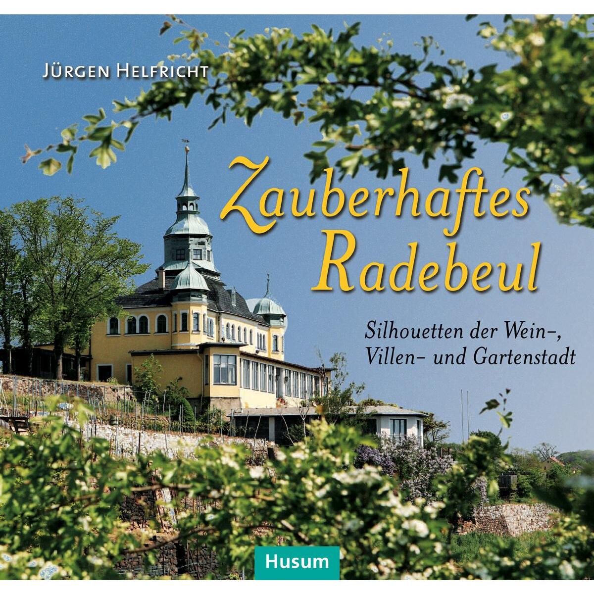 Zauberhaftes Radebeul Zauberhaftes Radebeul von Husum Druck