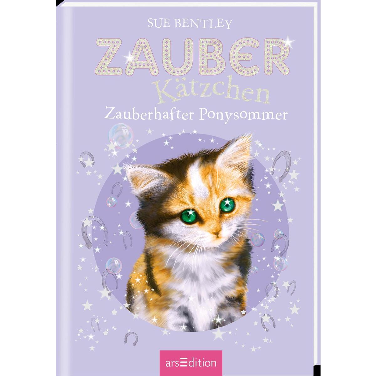Zauberkätzchen 08 - Zauberhafter Ponysommer Zauberkätzchen 08 - Zauberhafter Ponysommer von Ars Edition GmbH