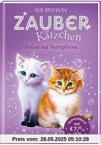 Zauberkätzchen - Ferien auf Samtpfoten: Zwei magische Geschichten in einem Band | ab 7 Jahre
