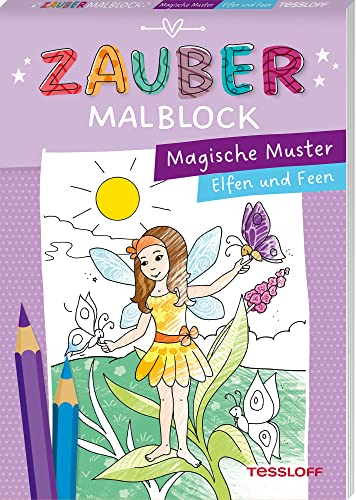 Zaubermalblock. Magische Muster. Elfen und Feen: Mit tollen Effekten (Malbücher und -blöcke)