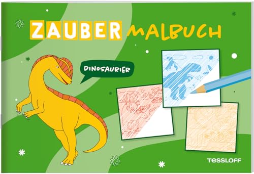 Zaubermalbuch. Dinosaurier / Schraffieren mit Überraschungseffekt / Für Mädchen und Jungen ab 4 Jahren: Mit magischen Zauberseiten (Malbücher und -blöcke) Zaubermalbuch. Dinosaurier / Schraffieren mit Überraschungseffekt / Für Mädchen und Jungen ab 4 Jahren: Mit magischen Zauberseiten (Malbücher und -blöcke) von Tessloff
