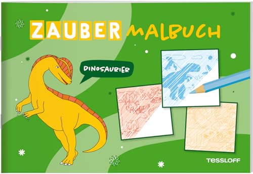 Zaubermalbuch. Dinosaurier / Schraffieren mit Überraschungseffekt / Für Mädchen und Jungen ab 4 Jahren: Mit magischen Zauberseiten (Malbücher und -blöcke) von Tessloff