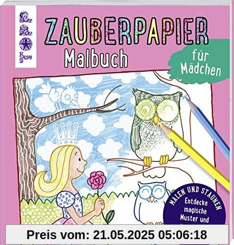 Zauberpapier Malbuch für Mädchen: Entdecke magische Muster und versteckte Motive Zauberpapier Malbuch für Mädchen: Entdecke magische Muster und versteckte Motive