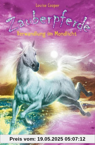 Zauberpferde. Verwandlung im Mondlicht Zauberpferde. Verwandlung im Mondlicht