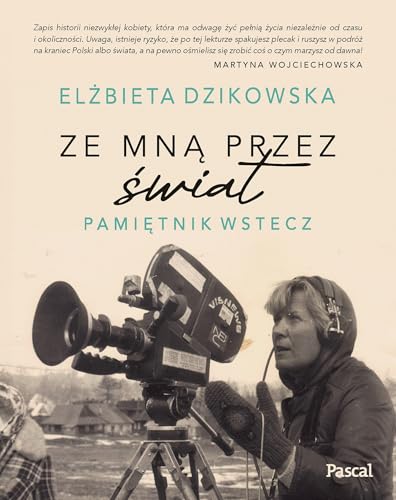 Ze mną przez świat.: Pamiętnik wstecz von Pascal