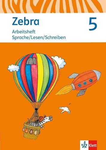 Zebra 5. Ausgabe Berlin, Brandenburg: Arbeitsheft Sprache/Lesen/Schreiben Klasse 5 (Zebra. Ausgabe für Berlin und Brandenburg) Zebra 5. Ausgabe Berlin, Brandenburg: Arbeitsheft Sprache/Lesen/Schreiben Klasse 5 (Zebra. Ausgabe für Berlin und Brandenburg)