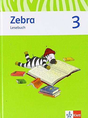 Zebra 3: Lesebuch Klasse 3 (Zebra. Ausgabe ab 2011)