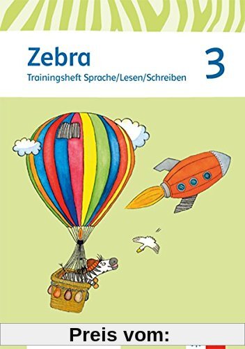 Zebra / Trainingsheft Sprache/Lesen/Schreiben 3. Schuljahr: Neubearbeitung
