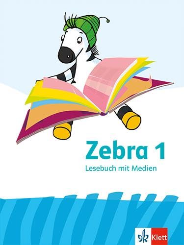Zebra 1: Lesebuch mit Medien Klasse 1 (Zebra. Ausgabe ab 2024)