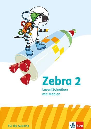 Zebra 2: Arbeitsheft Lesen/Schreiben mit Medien (Ausleihmaterial) Klasse 2 (Zebra. Ausgabe ab 2024) von Klett