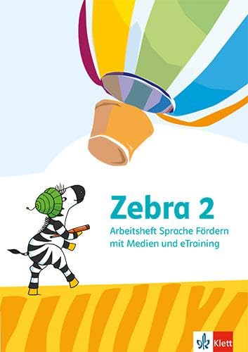 Zebra 2: Arbeitsheft Sprache Fördern mit Medien und eTraining Klasse 2 (Zebra. Ausgabe ab 2024) von Klett