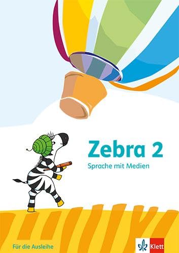 Zebra 2: Arbeitsheft Sprache mit Medien (Ausleihmaterial) Klasse 2 (Zebra. Ausgabe ab 2024) von Klett