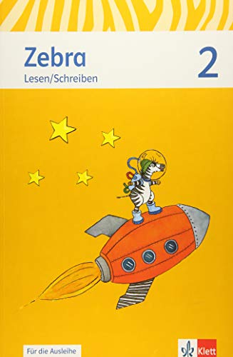 Zebra 2: Heft Lesen/Schreiben (ausleihfähig) Klasse 2 (Zebra. Ausgabe ab 2011)