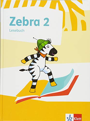 Zebra 2: Lesebuch Klasse 2 (Zebra. Ausgabe ab 2018)