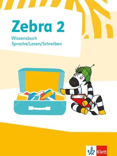 Zebra 2: Wissensbuch Sprache/Lesen/Schreiben Klasse 2 (Zebra. Ausgabe ab 2018)