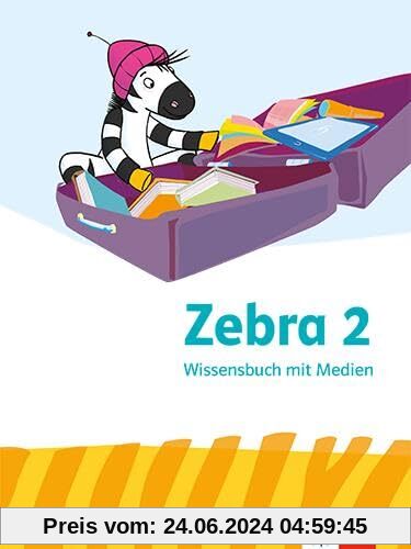 Zebra 2: Wissensbuch mit Medien Klasse 2 (Zebra. Ausgabe ab 2024)