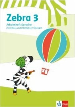 Zebra 3. Arbeitsheft Sprache mit Videos und interaktiven Übungen Klasse 3 von Klett