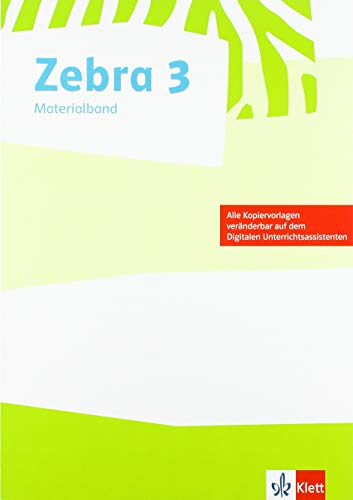 Zebra 3: Materialband zum Verbrauchsmaterial und zur Ausleihvariante Klasse 3 (Zebra. Ausgabe ab 2018) von Klett Ernst /Schulbuch