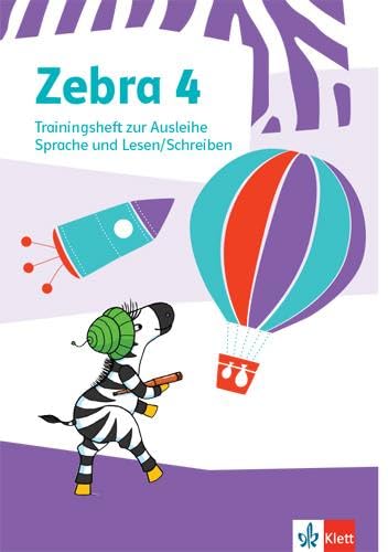 Zebra 4: Trainingsheft zur Ausleihe. Sprache und Lesen/Schreiben Klasse 4 (Zebra. Ausgabe ab 2018) von Klett
